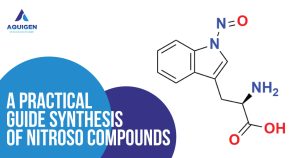 Synthesis of Nitroso Compounds: A Practical Guide