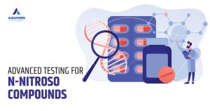Advancements in Testing Methods For N-Nitroso Compounds