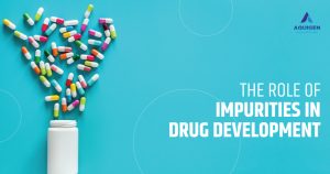 The Role of Impurities in Drug Development and How to Control Them
