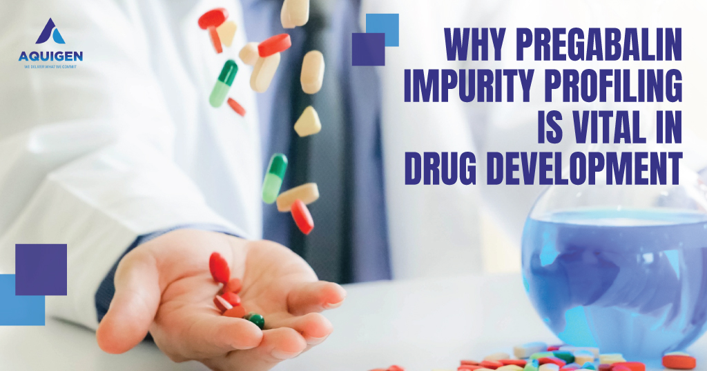 Why Pregabalin Impurity Profiling is Vital in Generic Drug Development